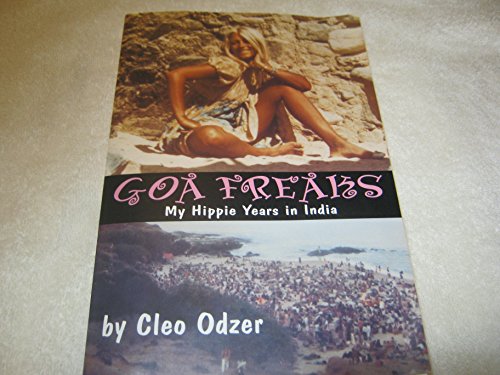 Goa Freaks: My Hippie Years in India