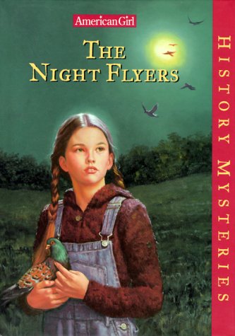 The Night Flyers (American Girl History Mysteries)