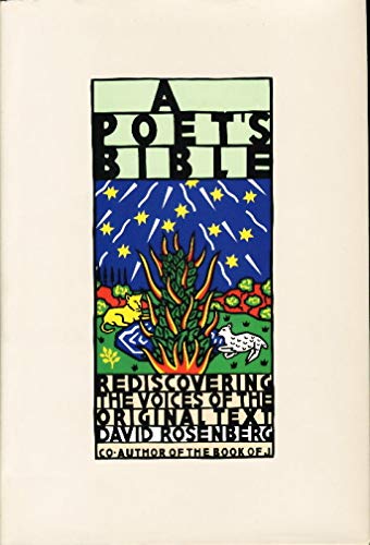 A Poet's Bible: Rediscovering the Voices of the Original Text