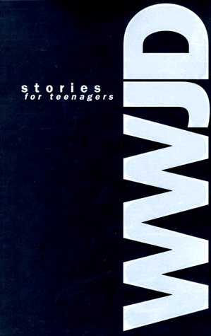 Wwjd Stories for Teens
