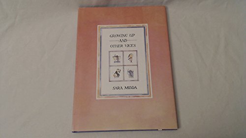 Growing up and Other Vices