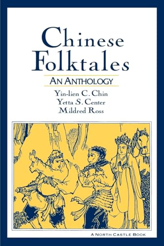Chinese Folktales: An Anthology: An Anthology (North Castle Books)