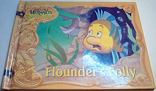 Flounder's Folly (The Little Mermaid's Treasure Chest)