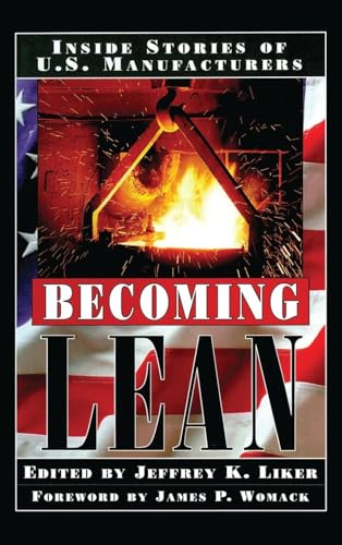 Becoming Lean: Inside Stories of U.S. Manufacturers