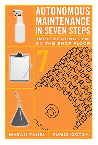 Autonomous Maintenance in Seven Steps (Tpm)