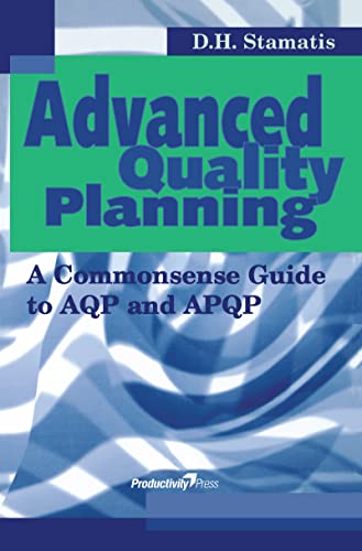 Advanced Quality Planning: A Commonsense Guide to AQP and APQP (Productivity's Shopfloor)