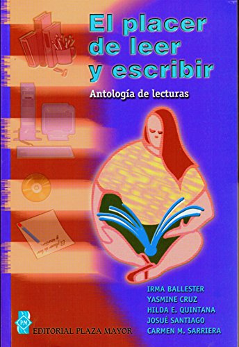 El Placer De Leer Y Escribir. Antología De Lecturas. (Lengua, literatura y redacción)
