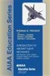 Introduction to Aircraft Flight Mechanics: Performance, Static Stability, Dynamic Stability, and Classical Feedback Control (AIAA Education Series)