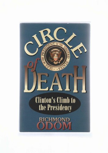 Circle of Death: Clinton's Climb to the Presidency