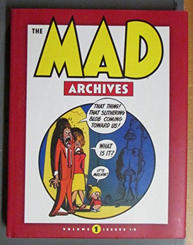 Mad Archives, The: Volume 1 - Issues 1-6