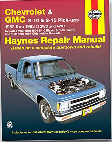 Chevrolet S-10 Gmc S-15 and Olds Bravada Automotive Repair Manual, 1982-1992