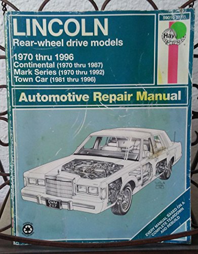 Lincoln Rear-Wheel Drive Automotive Repair Manual: 1970-96