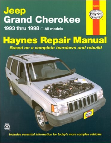 Jeep Grand Cherokee Automotive Repair Manual: All Jeep Grand Cherokee Models 1993 Through 1998 (Haynes Automotive Repair Manual Series)