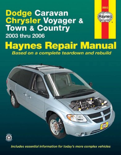 Dodge Caravan, Chrysler Voyager & Town & Country, 2003-2006 (Hayne's Automotive Repair Manual)