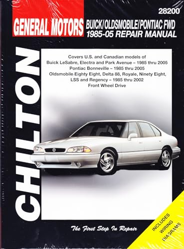 Chilton's General Motors Buick, Oldsmobile, Pontiac FWD 1985-05 Repair Manual