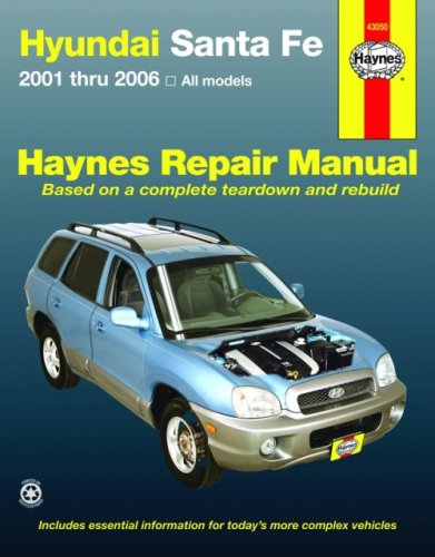 Hyundai Santa Fe Automotive Repair Manual: 2001 Through 2006 (Hayne's Automotive Repair Manual)