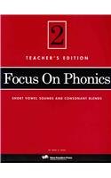 Focus on Phonics 2: Short Vowel Sounds and Consonant Blends