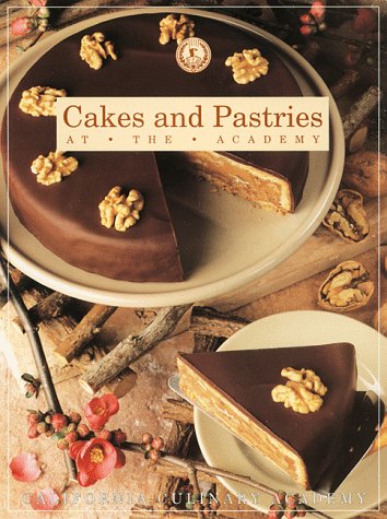 Cakes and Pastries At the Academy (California Culinary Academy)