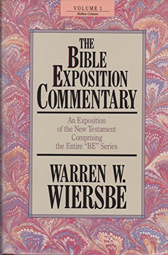Bible Exposition Commentary, Vol. 1: New Testament