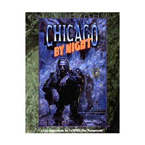 Chicago by Night: The Faceless City (A City Sourcebook for Vampire : The Masquerade)