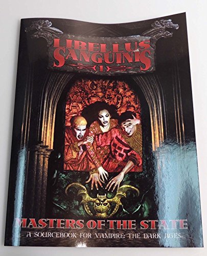 Libellus Sanguinis 1: Masters of the State (Vampire: The Dark Ages)