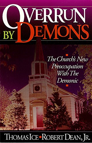 Overrun by Demons/the Church's New Preoccupation With the Demonic