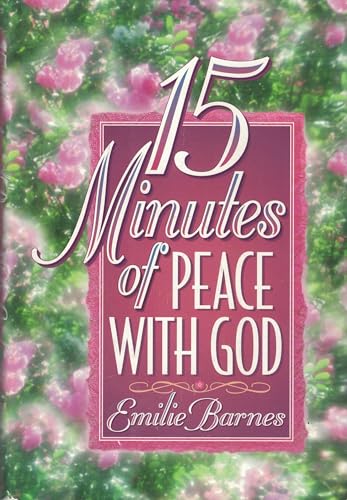 15 Minutes of Peace With God
