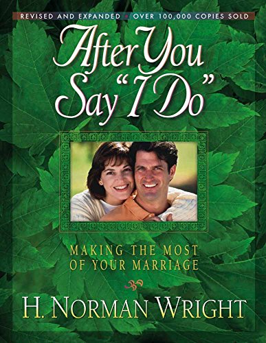 After You Say "I Do": Making the Most of Your Marriage