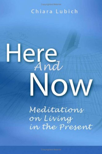 Here and Now: Meditations on Living in the Present
