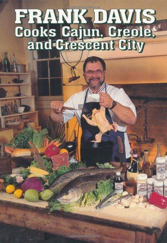 Frank Davis Cooks Cajun, Creole, and Crescent City