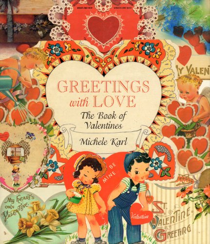 Greetings With Love: The Book of Valentines