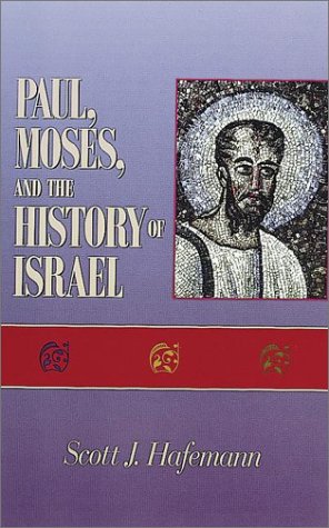Paul, Moses, and the History of Israel: The Letter/Spirit Contrast and the Argument from Scripture in 2 Corinthians 3