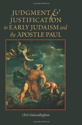 Judgment & Justification In Early Judaism And The Apostle Paul