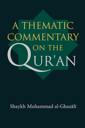 A Thematic Commentary on the Qur'an