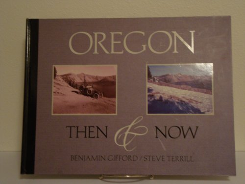 Oregon: Then & Now