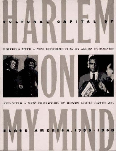 Harlem on My Mind: Cultural Capital of Black America, 1900-1968