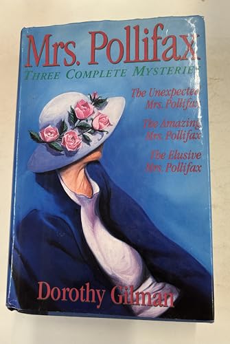 Mrs Pollifax: Three Complete Mysteries (The Unexpected Mrs. Pollifax, The Amazing Mrs. Pollifax, The Elusive Mrs. Polfax)
