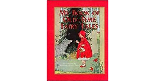 My Book of Old Time Fairy Tales