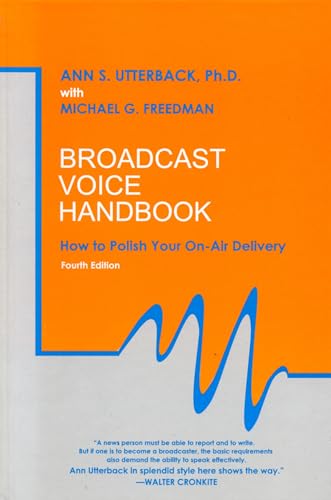 Broadcast Voice Handbook: How to Polish Your On-Air Delivery