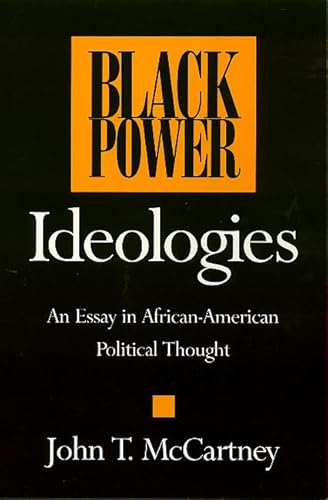Black Power Ideologies: An Essay in African-American Political Thought