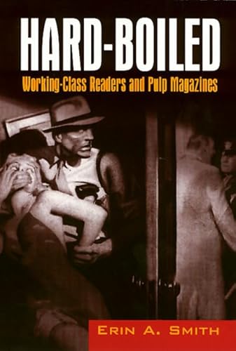 Hard-Boiled: Working Class Readers and Pulp Magazines