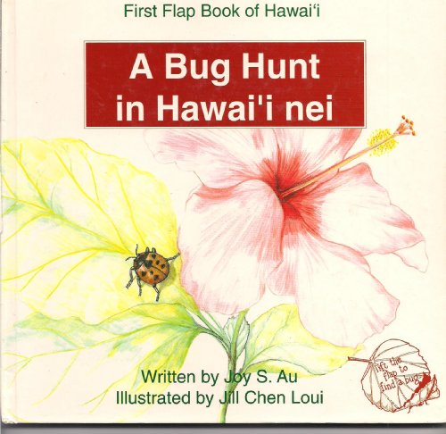 A Bug Hunt in Hawai'I Nei