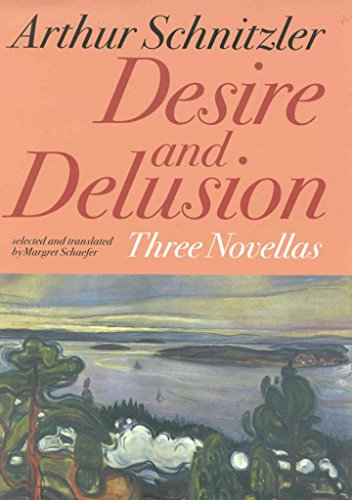 Desire and Delusion: Three Novellas