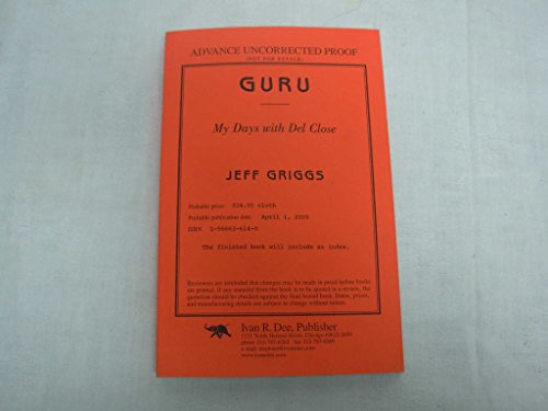 Guru: My Days with Del Close
