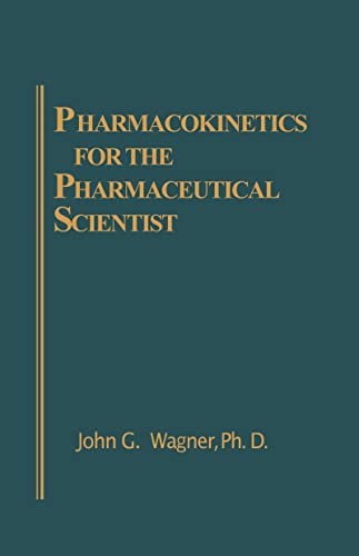 Pharmacokinetics for the Pharmaceutical Scientist