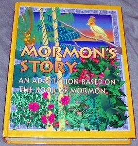 Mormon's Story: An Adaptation Based on The book of Mormon