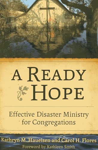 A Ready Hope: Effective Disaster Ministry for Congregations