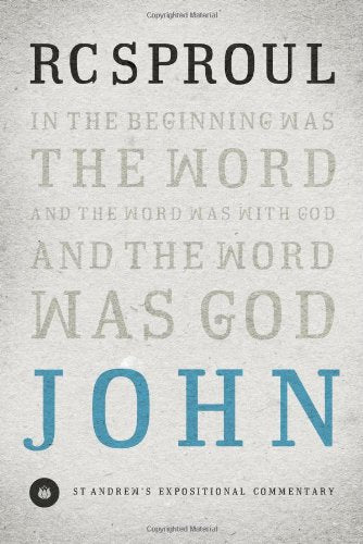 John (St. Andrew's Expositional Commentary)