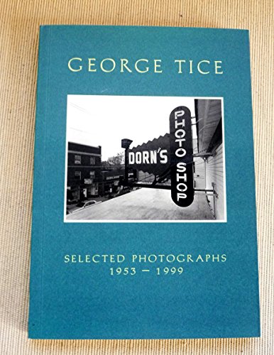 George Tice: Selected Photographs, 1953-1999 (Pocket Paragon Series)