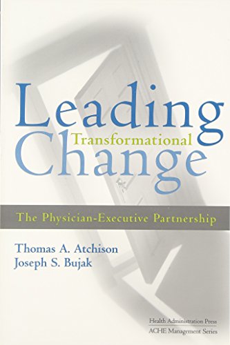 Leading Transformational Change: The Physician-Executive Partnership